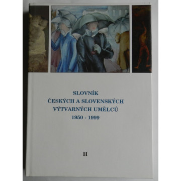 Slovník českých a slovenských výtvarn.umělcu 1950-2004  H III čásť 