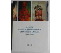 Slovník Českých a Slovenských výtvarných umělcú 1950-1999 CH-J  IV.diel 