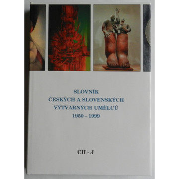Slovník Českých a Slovenských výtvarných umělcú 1950-1999 CH-J  IV.diel 