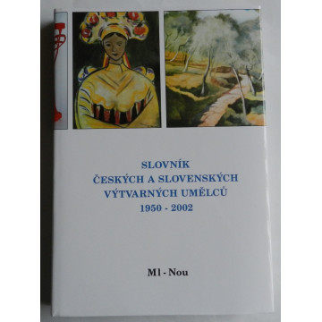 Slovník českých a slovenských výtvarných umělcú 1950-2002 ML-NOU IX.diel 