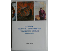 Slovník českých a slovenských výtvarných umělcú 1950-2002 Nov-Pat X.diel