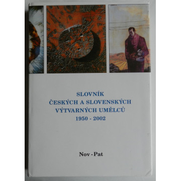 Slovník českých a slovenských výtvarných umělcú 1950-2002 Nov-Pat X.diel