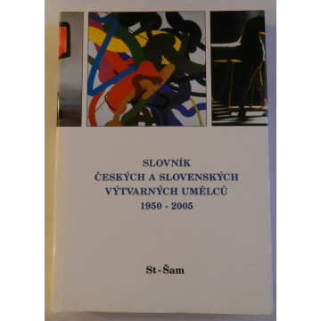 Slovník Českých a Slovenských výtvarných umělcu 1950-2005 ST-ŠAM XV.diel 