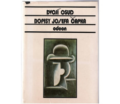 Čapek Josef- Dvojí osud, dopisy J.Čapka